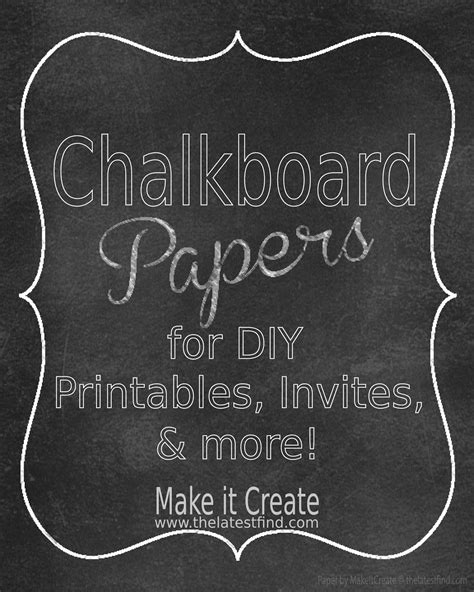 How To Make Your Own Chalkboard Printables